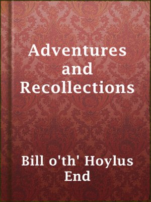 cover image of Adventures and Recollections